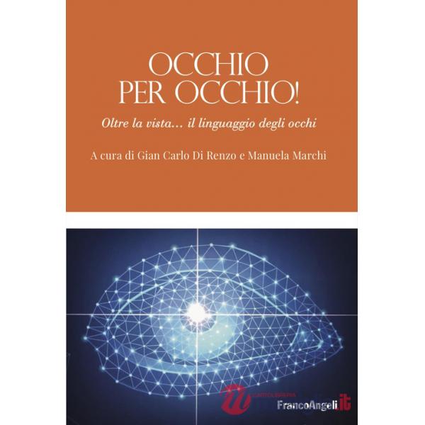 Occhio per occhio! Oltre la vista... il linguaggio degli occhi
