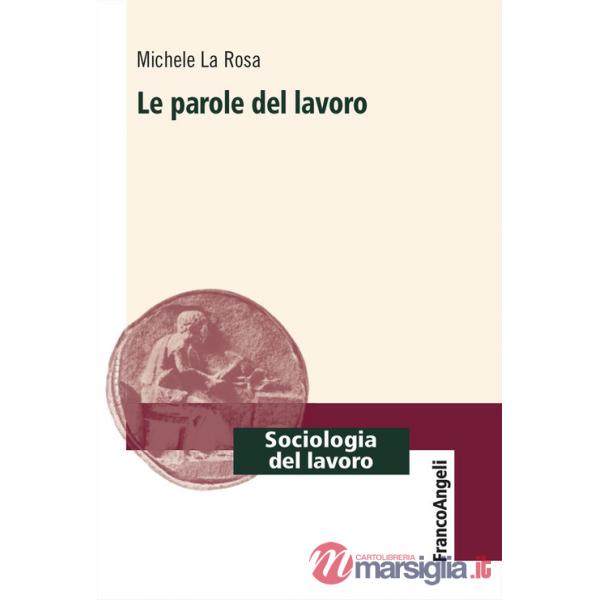Parole del lavoro (Le)