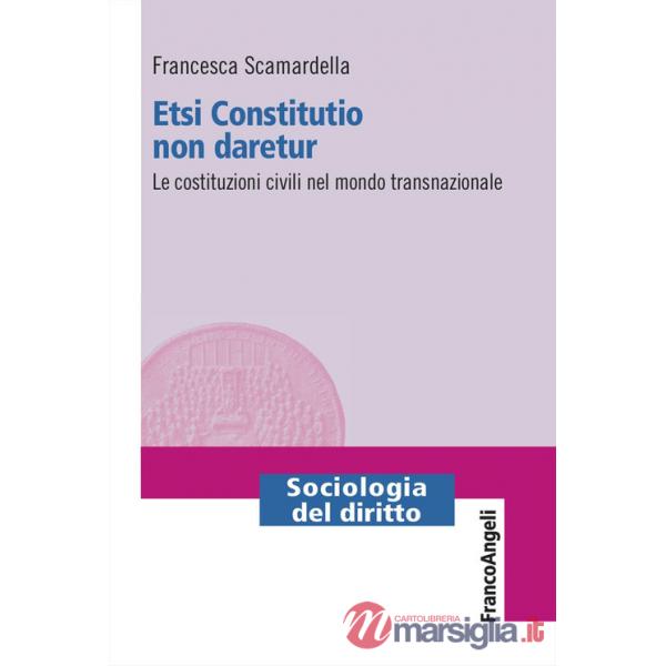 Etsi Constitutio non daretur. Le costituzioni civili nel mondo transnazionale