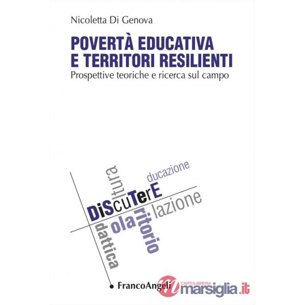 Povertà educativa e territori resilienti. Prospettive teoriche e ricerca sul campo