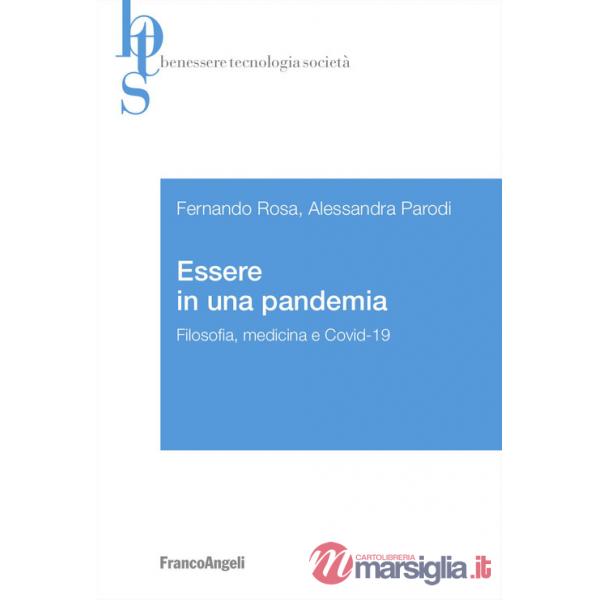 Essere in una pandemia. Filosofia, medicina e Covid-19