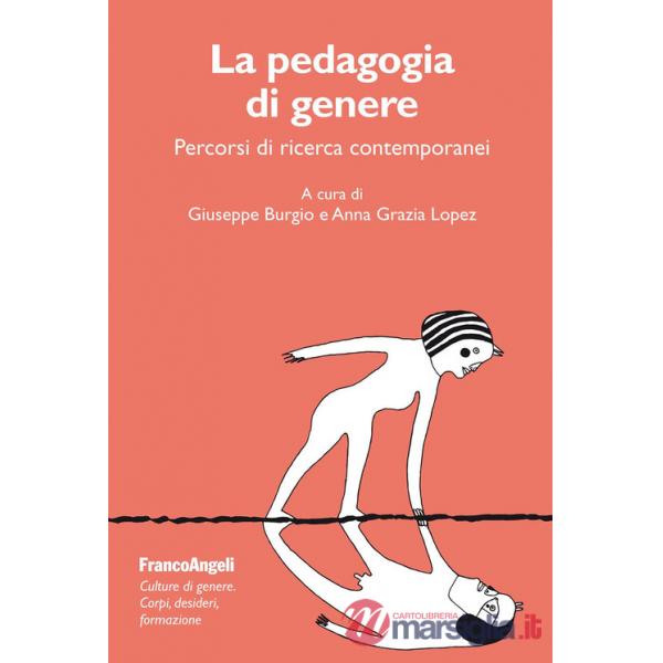 Pedagogia di genere. Percorsi di ricerca contemporanei (La)