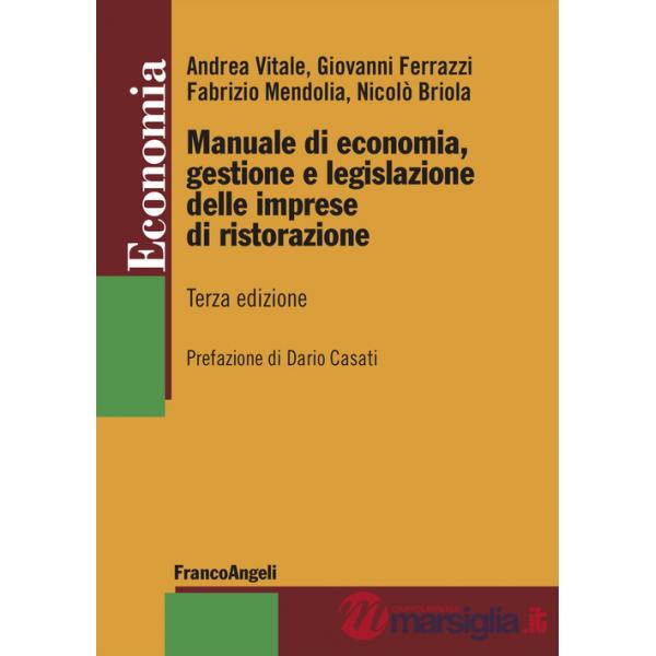 Manuale di economia, gestione e legislazione delle imprese di ristorazione
