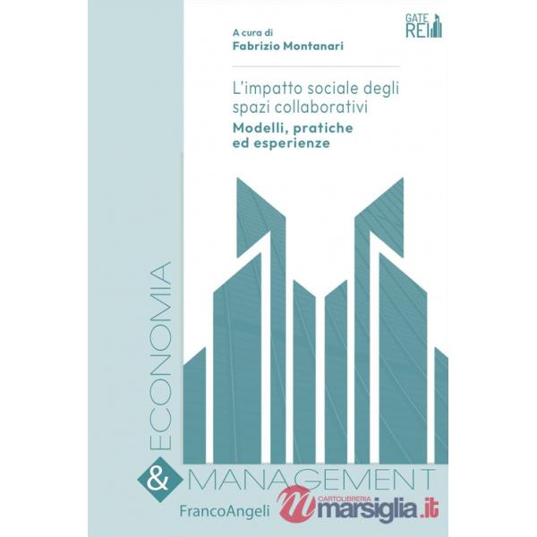 Impatto sociale degli spazi collaborativi. Modelli, pratiche ed esperienze (L')