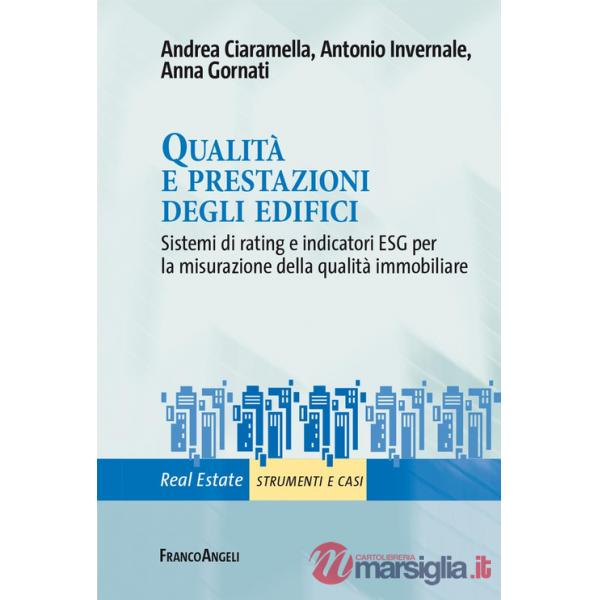 Qualità e prestazioni degli edifici. Sistemi di rating e indicatori ESG per la misurazione della qualità immobiliare