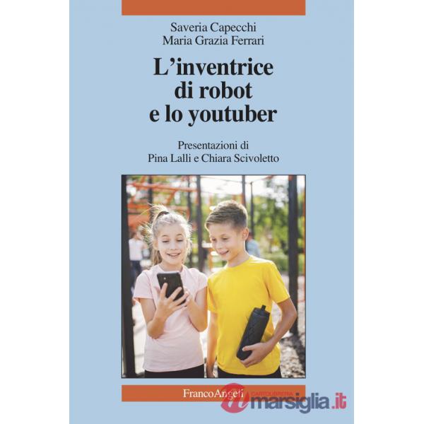Inventrice di robot e lo youtuber (L')