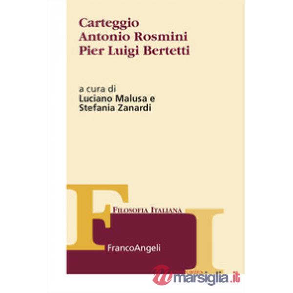 Carteggio Antonio Rosmini Pierluigi Bertetti