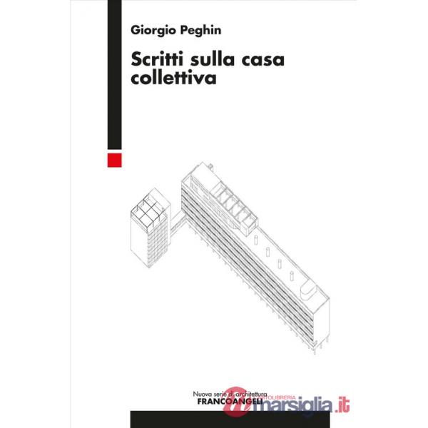 Scritti sulla casa collettiva