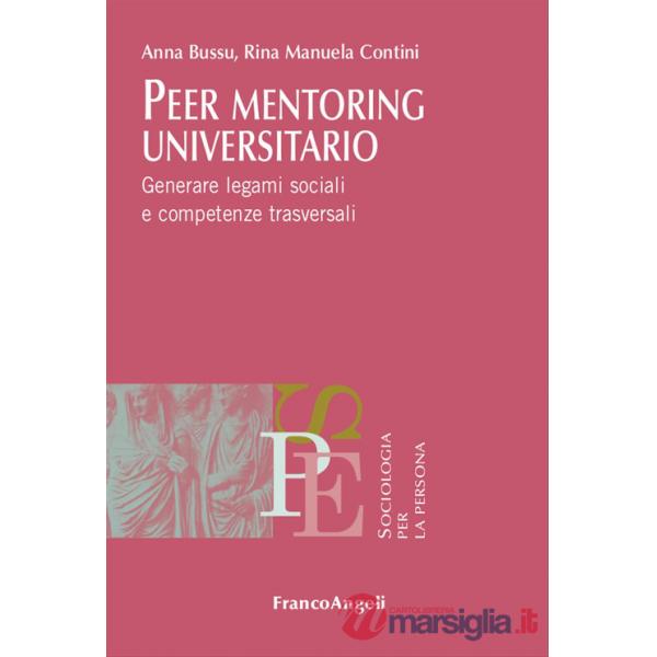 Peer mentoring universitario. Generare legami sociali e competenze trasversali