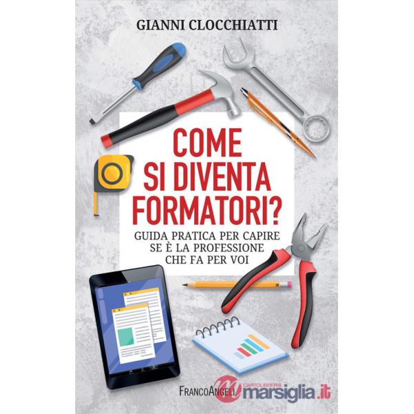 Come si diventa formatori? Guida pratica per capire se è la professione che fa per voi