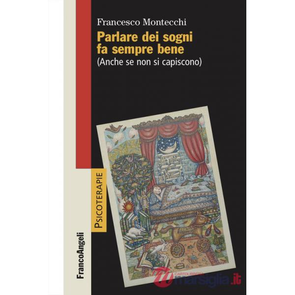 Parlare dei sogni fa sempre bene. (Anche se non si capiscono)