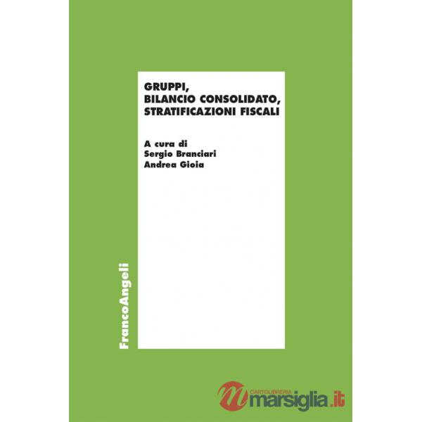 Gruppi, bilancio consolidato, stratificazioni fiscali