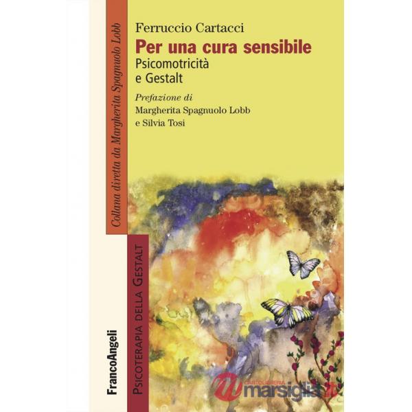 Per una cura sensibile. Psicomotricità e Gestalt