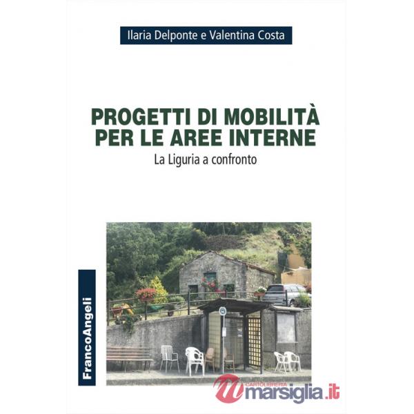Progetti di mobilità per le aree interne. La Liguria a confronto