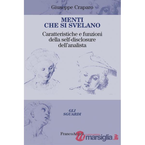 Menti che si svelano. Caratteristiche e funzioni della self-disclosure dell'analista