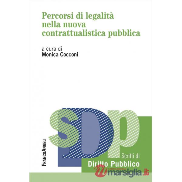 Percorsi di legalità nella nuova contrattualistica pubblica