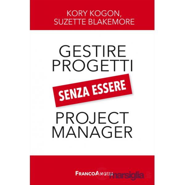 Gestire i progetti senza essere project manager