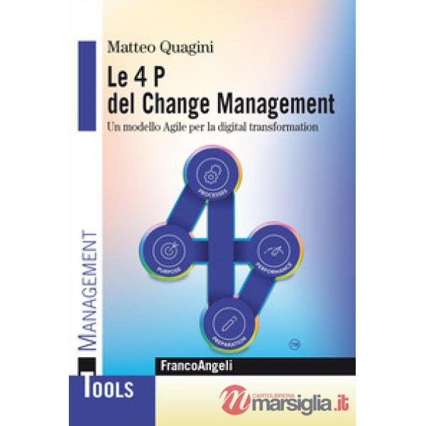 4 P del change management. Un modello agile per la digital transformation (Le)