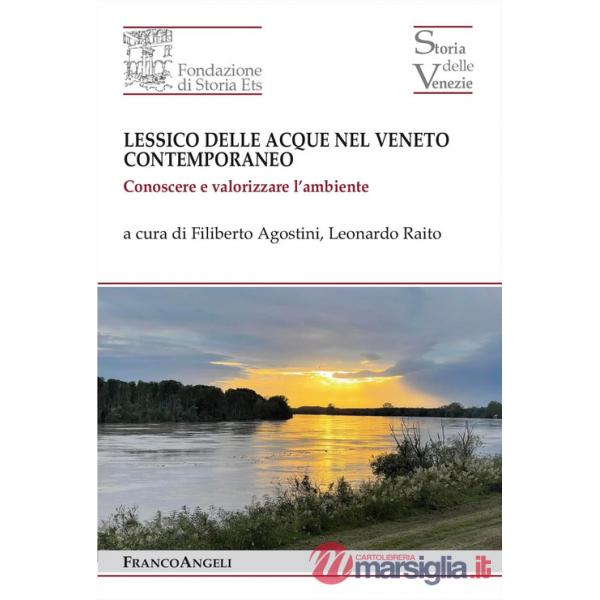 Lessico delle acque nel Veneto contemporaneo. Conoscere e valorizzare l'ambiente