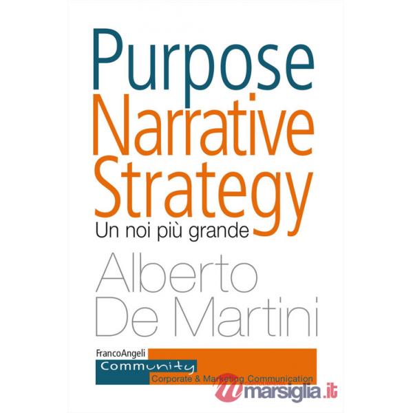 Purpose narrative strategy. Un noi più grande