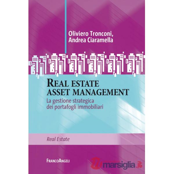 Real estate asset management. La gestione strategica dei portafogli immobiliari