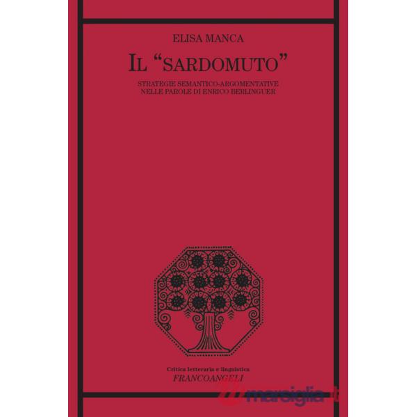 «sardomuto». Strategie semantico-argomentative nelle parole di Enrico Berlinguer (Il)