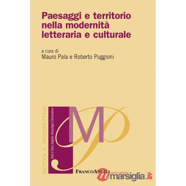Paesaggi e territorio nella modernità letteraria e culturale