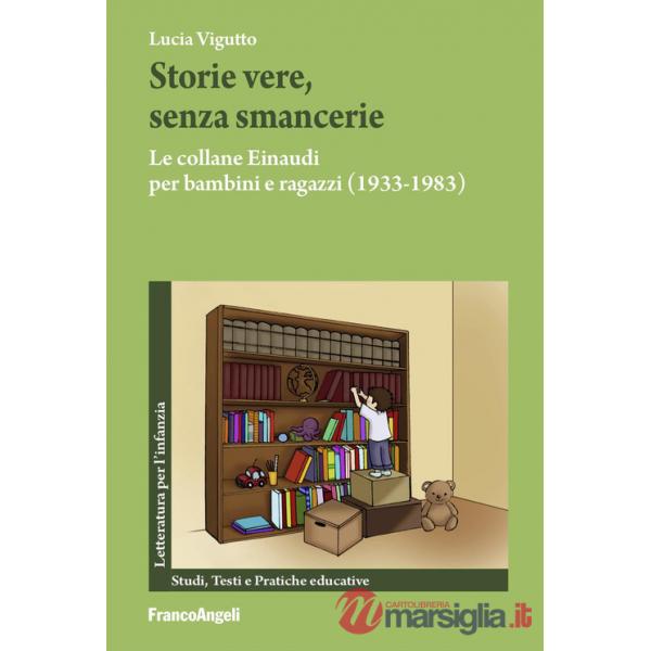 Storie vere, senza smancerie. Le collane Einaudi per bambini e ragazzi (1933-1983)