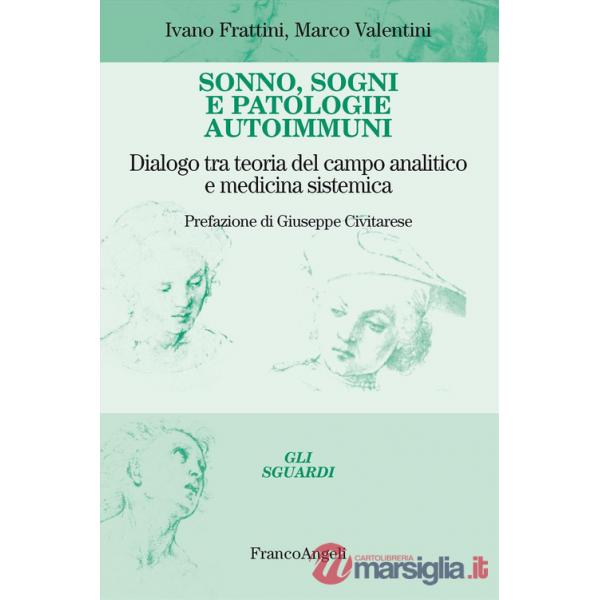 Sonno, sogni e patologie autoimmuni. Dialogo tra teoria del campo analitico e medicina sistemica