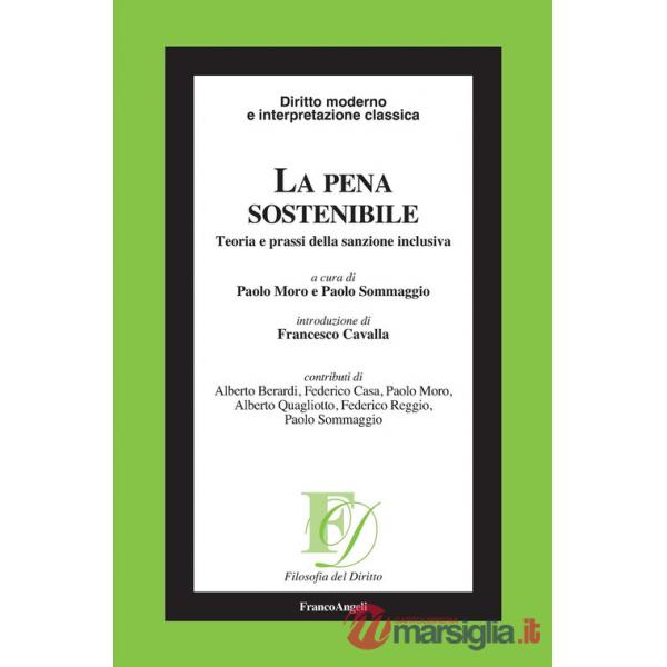 Pena sostenibile. Teoria e prassi della sanzione inclusiva (La)