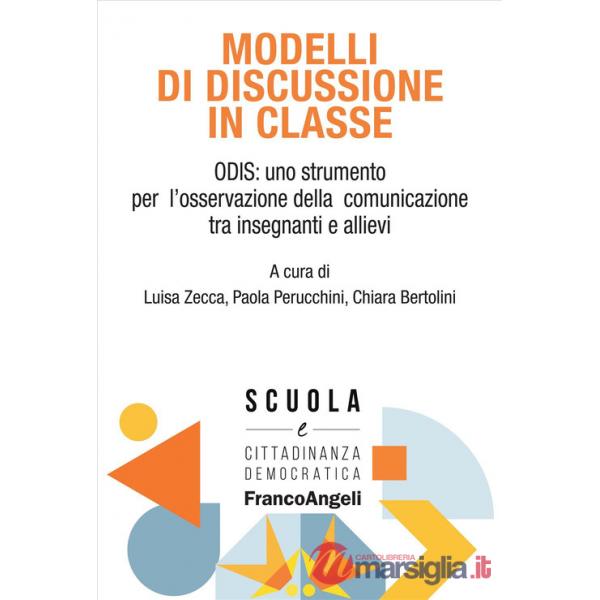 Modelli di discussione in classe. ODIS: uno strumento per l'osservazione della comunicazione tra insegnanti e allievi