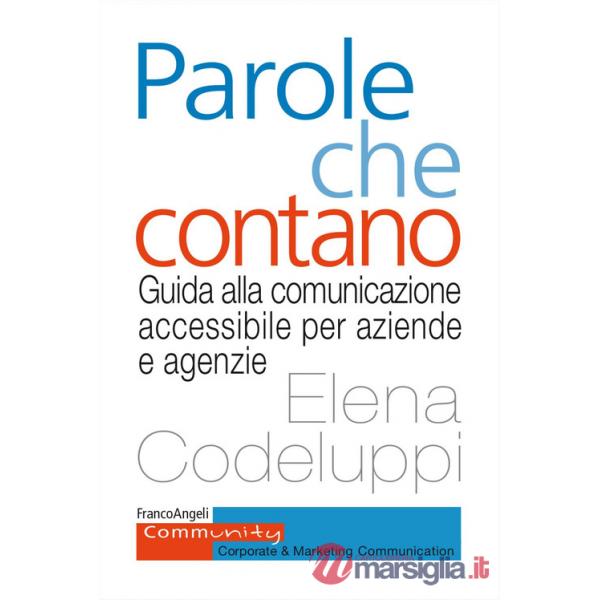 Parole che contano. Guida alla comunicazione accessibile per aziende e agenzie
