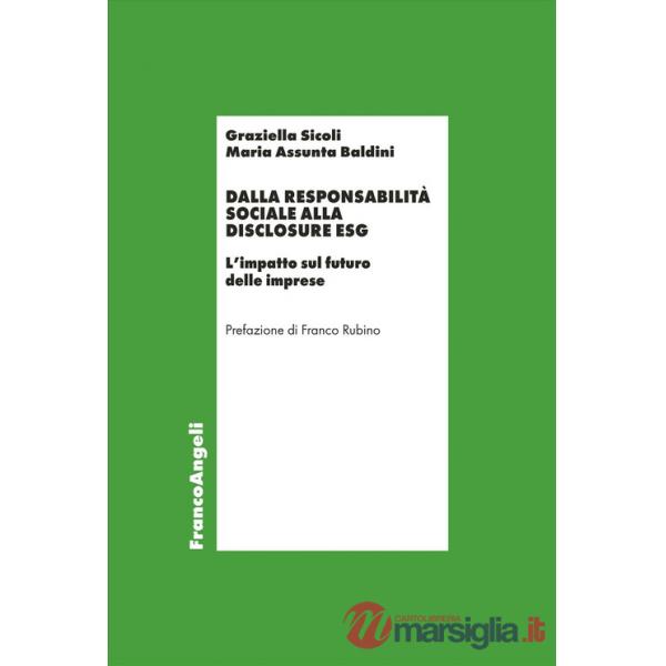 Dalla responsabilità sociale alla disclosure ESG. L'impatto sul futuro delle imprese