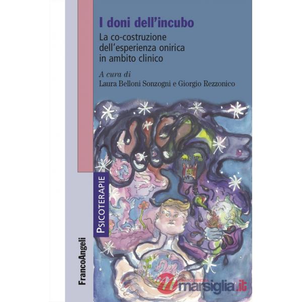 Doni dell'incubo. La co-costruzione dell'esperienza onirica in ambito clinico (I)
