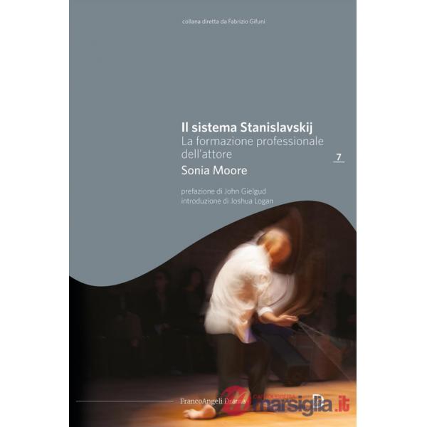 Sistema Stanislavskij. La formazione professionale dell'attore (Il)