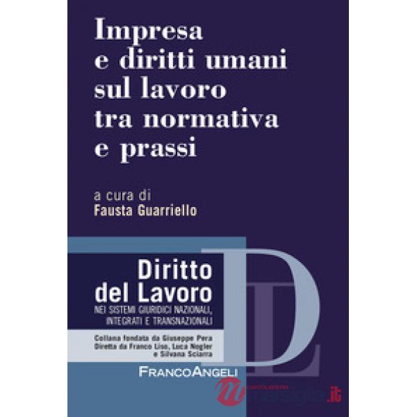 Impresa e diritti umani sul lavoro tra normativa e prassi