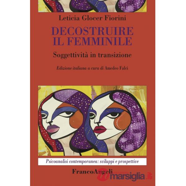Decostruire il femminile. Soggettività in transizione