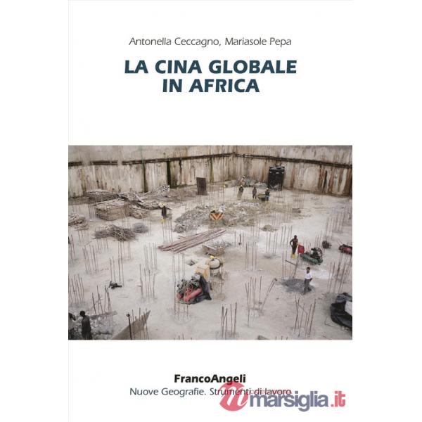 Cina globale in Africa (La)