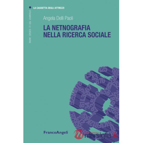 Netnografia nella ricerca sociale (La)