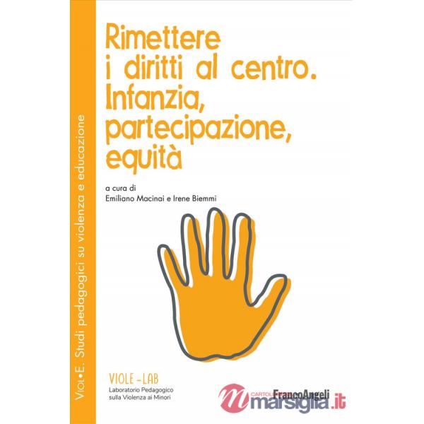 Rimettere i diritti al centro. Infanzia, partecipazione, equità