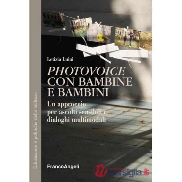 «Photovoice» con bambine e bambini. Un approccio per ascolti sensibili e dialoghi multimodali