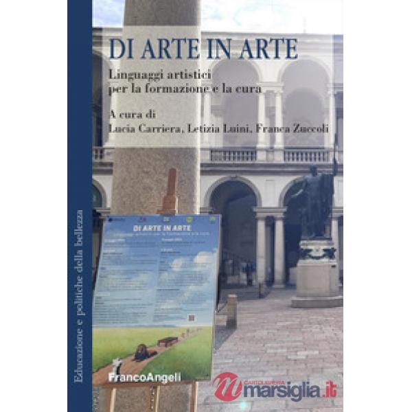 Di arte in arte. Linguaggi artistici per la formazione e la cura