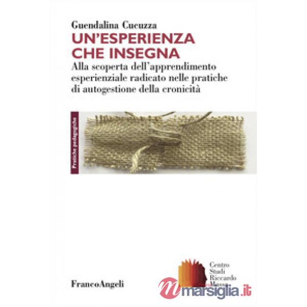 Esperienza che insegna. Alla scoperta dell'apprendimento esperienziale radicato nelle pratiche di autogestione della cronicità (