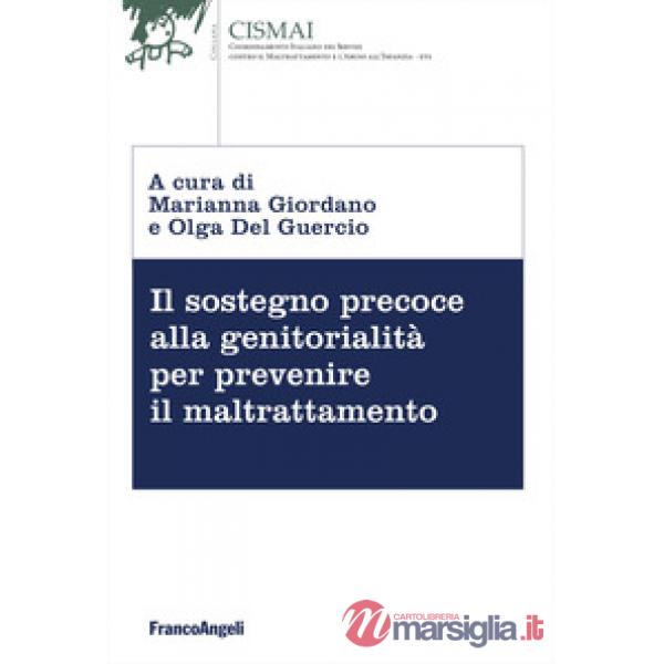 Sostegno precoce alla genitorialità per prevenire il maltrattamento (Il)