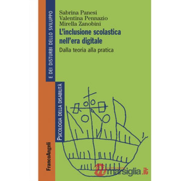 Inclusione scolastica nell'era digitale. Dalla teoria alla pratica (L')