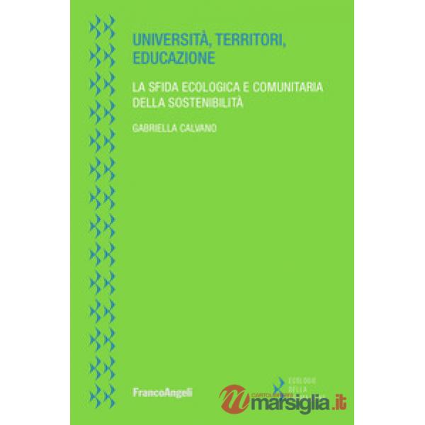 Università, territori, educazione. La sfida ecologica e comunitaria della sostenibilità