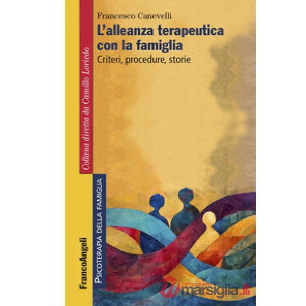 Alleanza terapeutica con la famiglia. Criteri, procedure, storie (L')