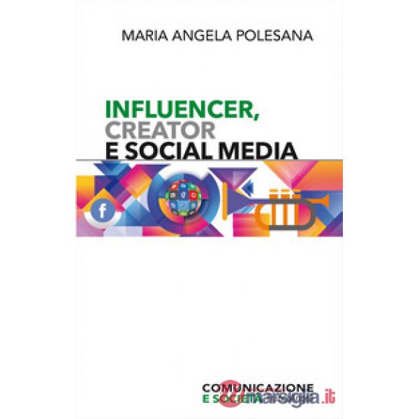 Influencer, creator e social media