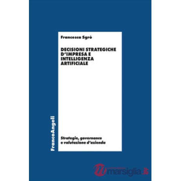 Decisioni strategiche d'impresa e intelligenza artificiale