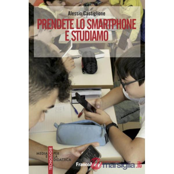 Prendete lo smartphone e studiamo